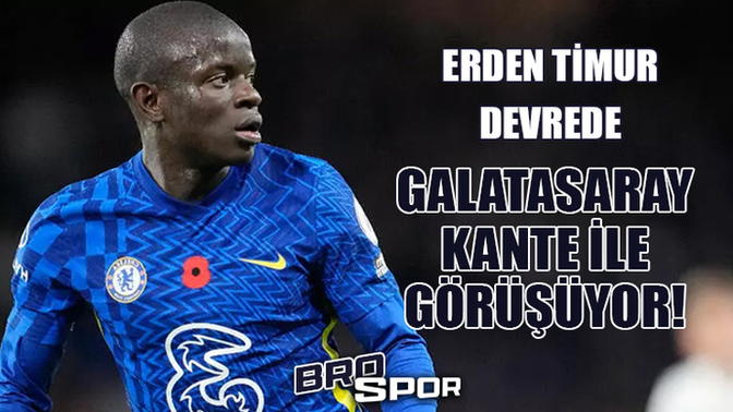 Şimdide N'golo Kante! Galatasaray çıldırdı mı ve nereye gidiyor?