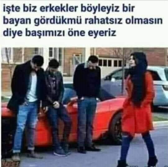 Yoldan geçen bir bayan görünce ne yapmalıyız?
