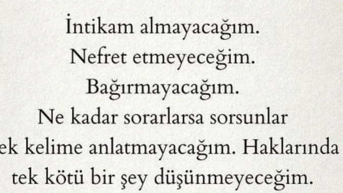 “Bir daha asla yapmayacağım” dediğiniz bir şey var mı?