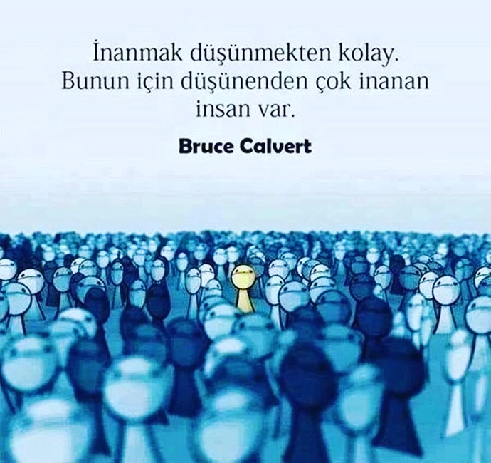 Düşünen mi yoksa inanan kimse misiniz?