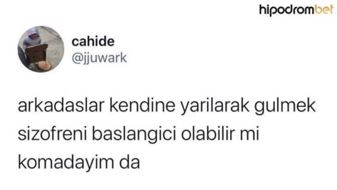 Kendi kendinize gülüyor musunuz sizde?