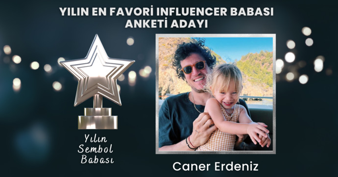 Bize hayatın renkli yanını göstermeye çalışan babalarımızı temsilen, Yılın Influencer Babası kim olmalı?