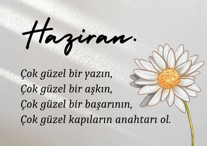 Haziran ayından ne tür beklentilerin var 😄?