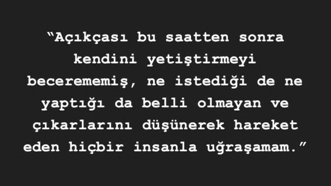 "Çok iyi tanıyorum"dediğin insanlara bakıp hepsi zamanla "hiç tanıyamamışım" cümlesini kurdurmadımı sana?