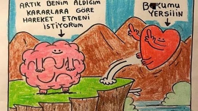 Kalbini dinlediğinde hiç yanıldın mı?