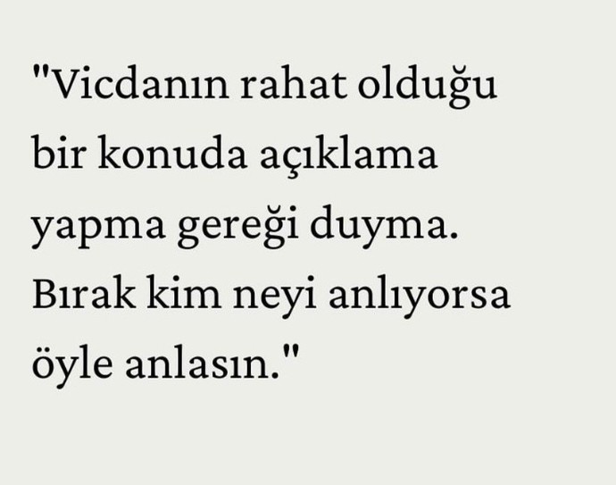 Yanlış anlaşıldığını düşündüğün zaman açıklama yapmak zorunda hisseder misiniz?
