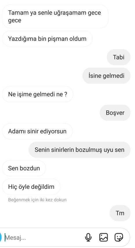 İki ay önce benden bahane yaparak ayrılan kişi böyle diyor, derdi ne?