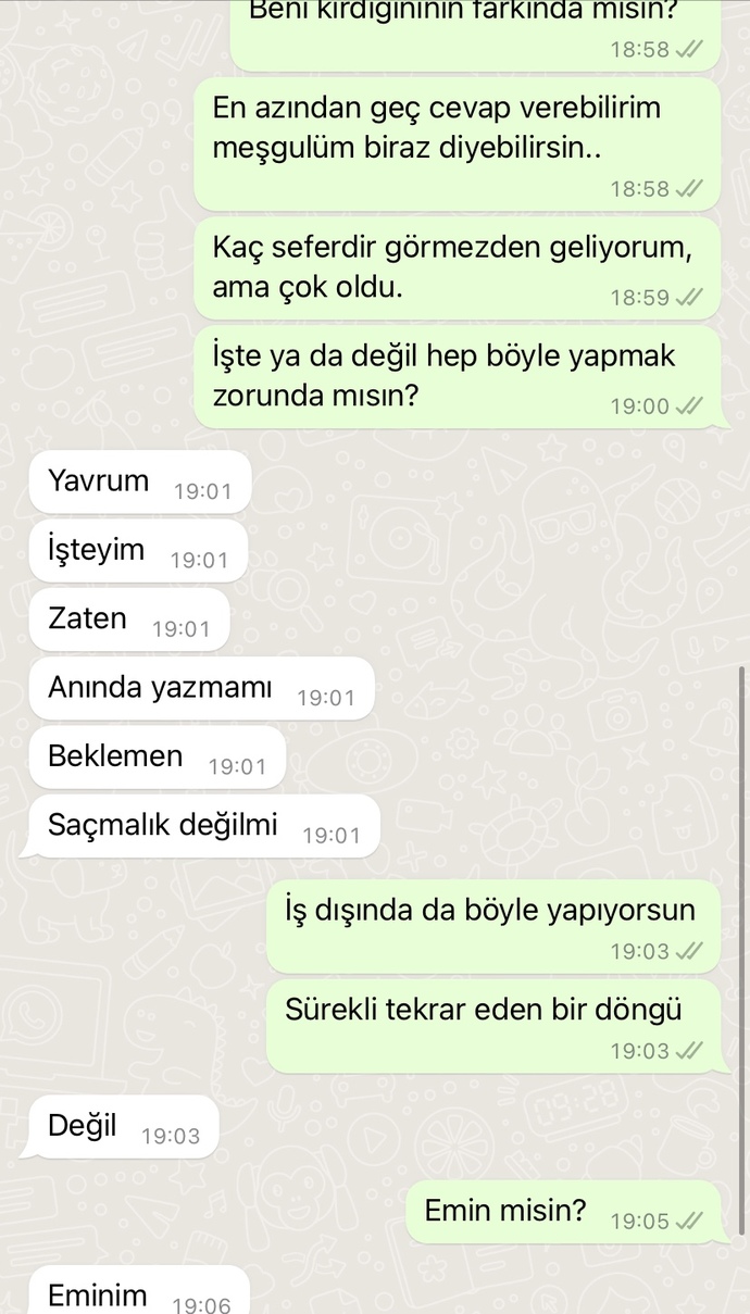 Sürekli geç yazan erkekler amacınız ne?