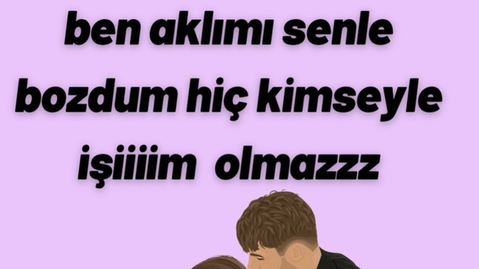 Ben aklımı senle bozdum dediğin biri var mı acaba 😄?