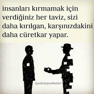 Verdiğin senden gider. Karşılık verilmiyorsa eksilirsin..