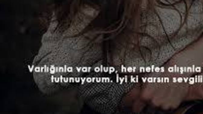 En son kime iyi ki varsın dediniz, hayatınızda kim iyi ki var?