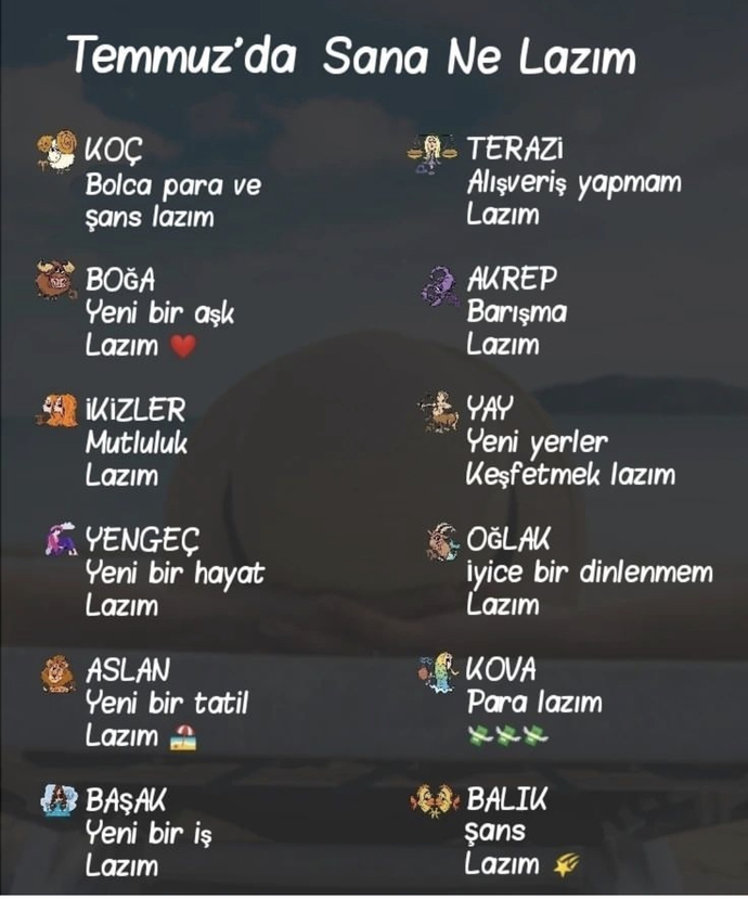 Burcuna göre temmuzda sana ne lazım?
