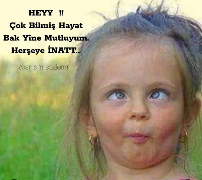 Hayata inat mutlu olmayı bilir misiniz?