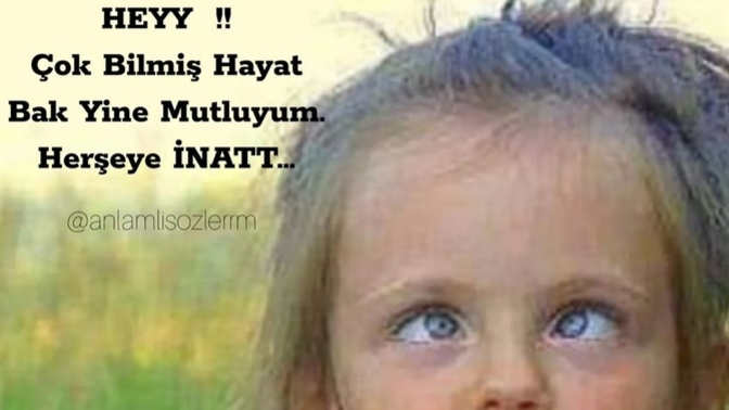 Hayata inat mutlu olmayı bilir misiniz?