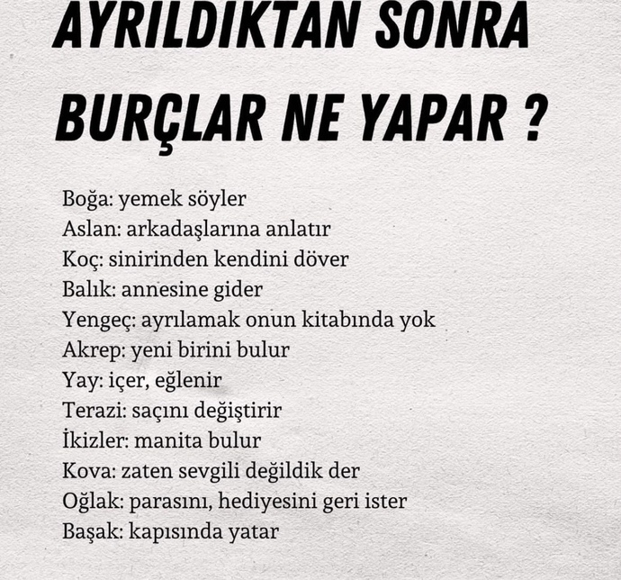 Ayrıldıktan sonra burcunuza göre ne yapıyorsunuz?