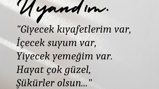 Şükreder misiniz elinizdeki güzellikler için?