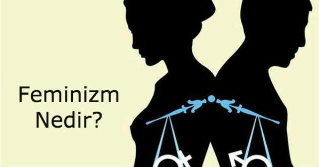 Feminizm nedir detayli söyler misiniz?