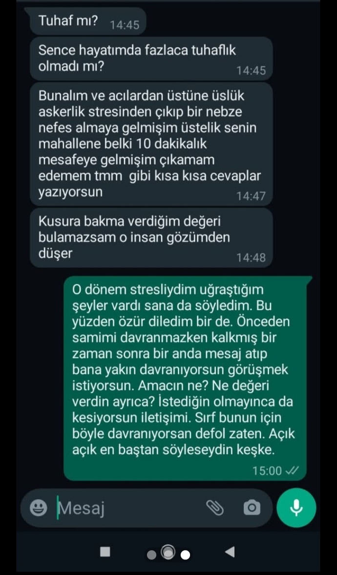 Buluşamadığım için bana bu şekilde yazması doğru mu? Artık yazmamalı mıyım?