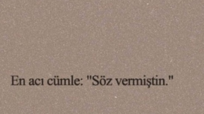 Sizin için verilen söz ne ifade ediyor?
