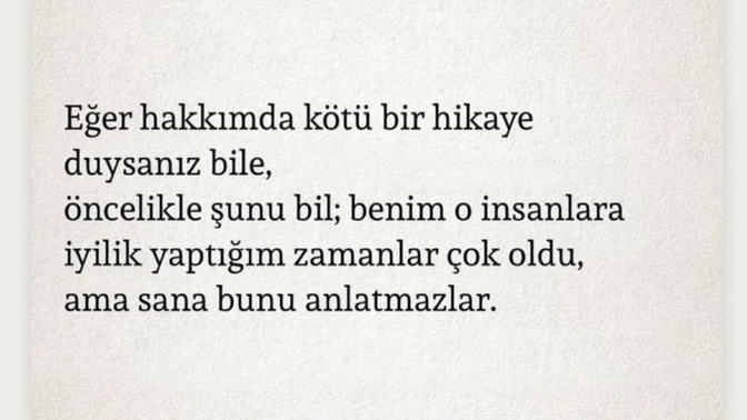 İyilik yapıp her seferinde kötülük gördüğünüz dost bildikleriniz var mı  ?