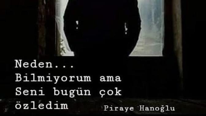 Hayatta olupta veya hayatta olmayan Özlediğiniz birileri var mı?