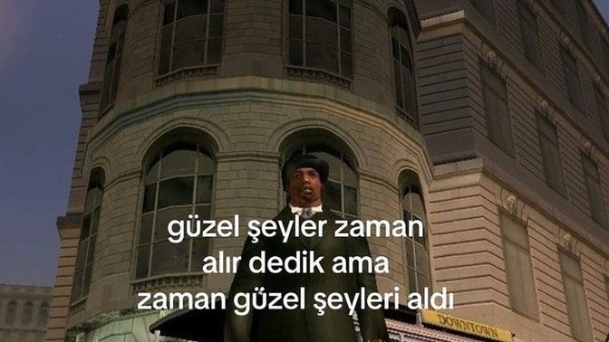 Güzel şeyler zaman mı alır, zaman mı güzel şeyleri alır?