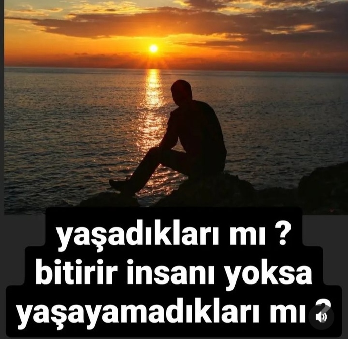 Yaşadıkları mı bitirir insanı yoksa yaşayamadıkları mı?