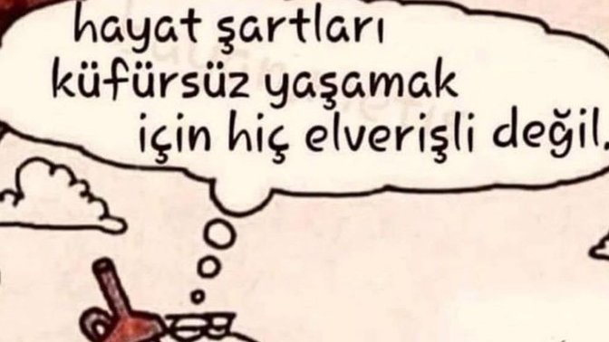 Hayat şartları sizi de zorluyor mu?