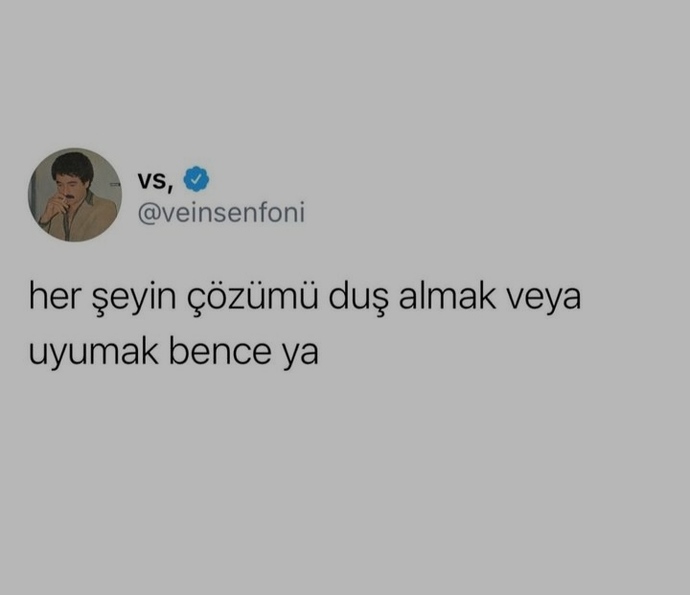 Duş almak ve uyumak her şeyin çözümü mü?
