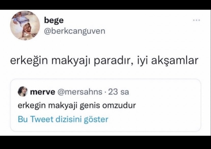 Sizce erkeğin makyajı nedir?