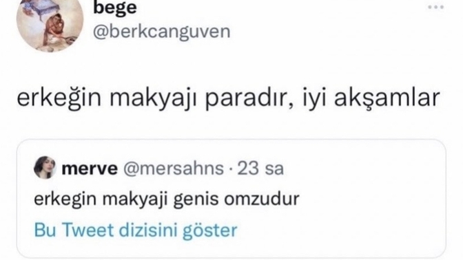 Sizce erkeğin makyajı nedir?
