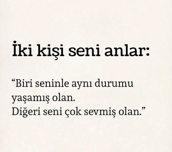 Seni en iyi anlayan kimdir bu hayatta?