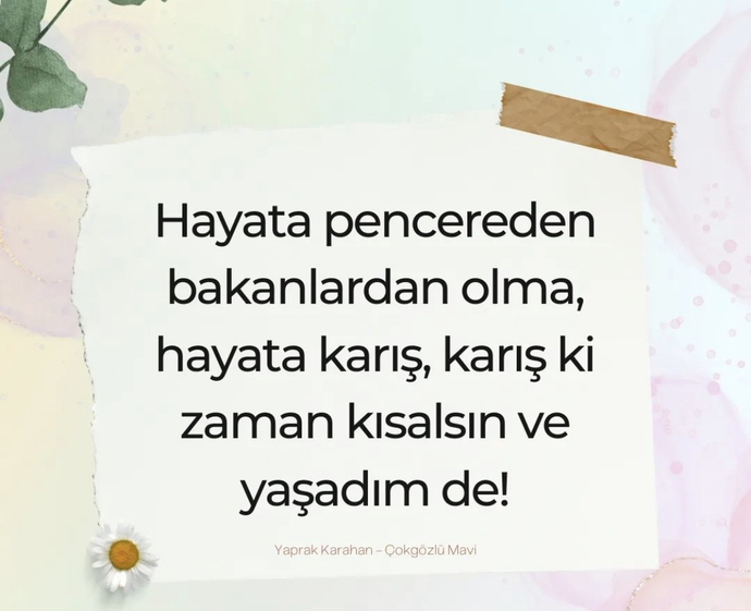Yaşadım diyebilir misin?