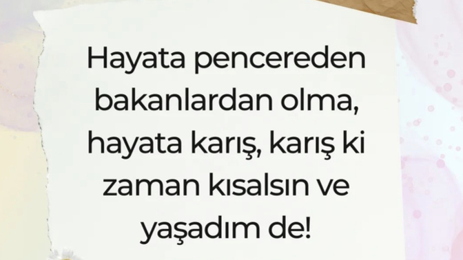 Hayata pencereden bakan mısın yoksa hayata karışıp yaşayanlardan mısın 😄?