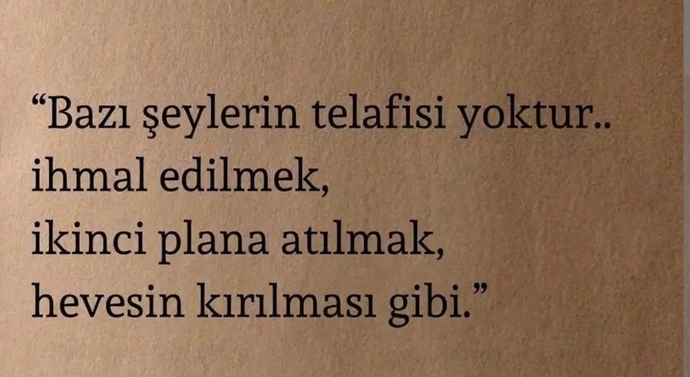 Sizin için telafisi olmayan şeyler nelerdirr?