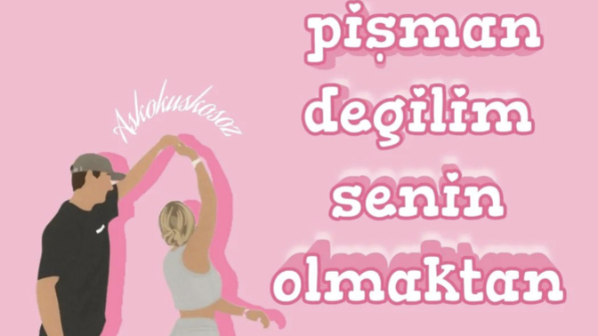 Hiç pişman değilim senin olmaktan, demek istediğin biri var mı hayatında 😅?