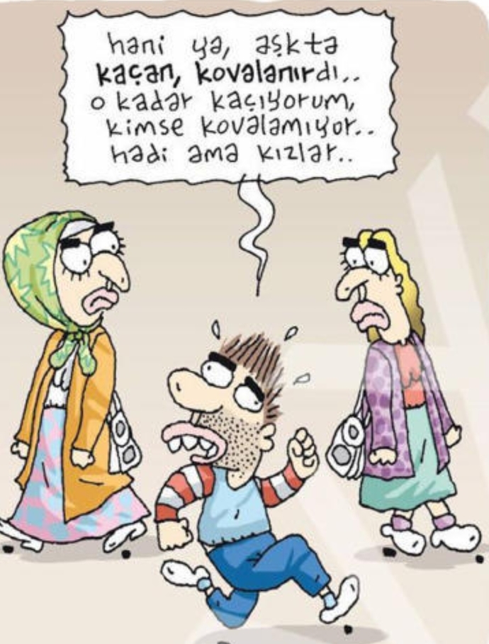 Kovalanmak için kaçtığın oldu mu?