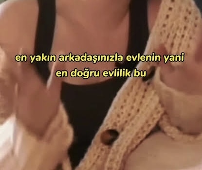 En doğru evlilik buymuş. Ama aşkım o benim kardeşim gibi?