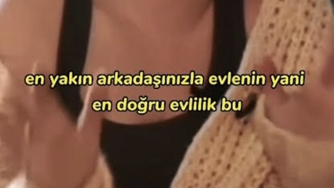 En yakın arkadaşınızla evlenir misiniz?