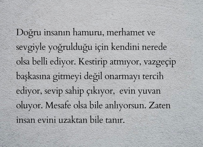 Sizin için hayatınıza alacağınız kişiye yönelik DOĞRU İNSAN tanımı nedir?