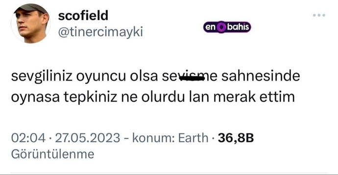 Sevgiliniz oyuncu olsa sevişme sahnesinde oynasa tepkiniz nolurdu?