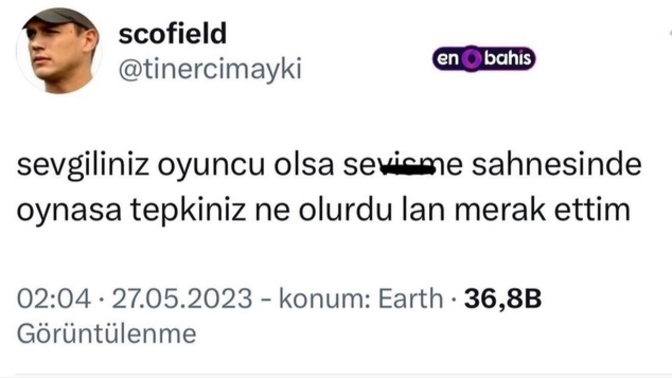 Sevgiliniz oyuncu olsa sevişme sahnesinde oynasa tepkiniz nolurdu?