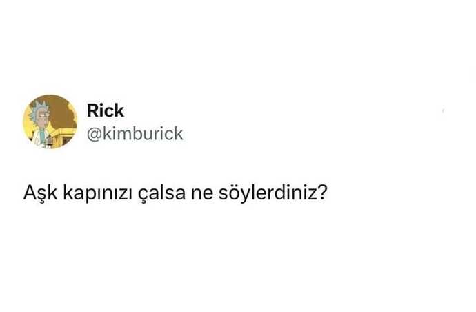 Aşk kapınızı çalsa ne söylerdiniz?