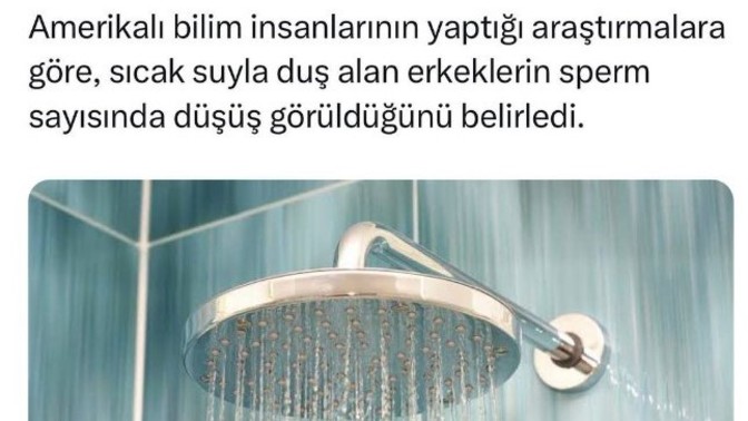 Araştırmalara göre sıcak suyun sperm sayısını düşürdüğü belirlendi, siz sıcak suyla mı duş alıyorsunuz?