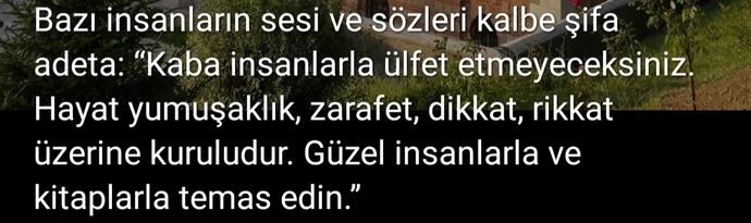 Hayatınızdaki güzel yürekli insanlara neler söylemek istersiniz?