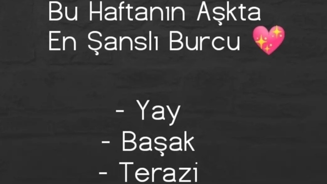 Burçlara göre bu haftaki şansınız nedir?