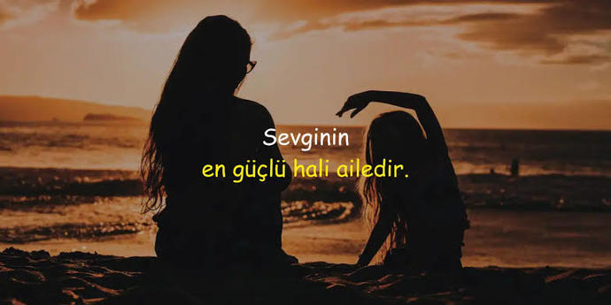Sana göre aile nedir, hayalinde nasıl bir aile hayatı var?