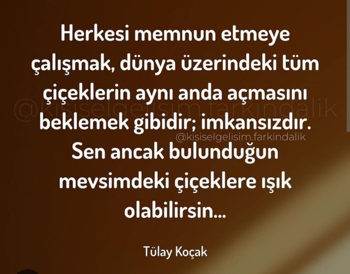 Herkese yetişmeye çalışırken kendinize geç kalmayın... Sizin yorumunuz nedir?