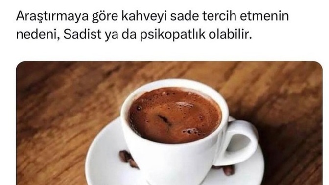 Kahveyi sade içmek sadistlikmiş, siz nasıl içiyorsunuz?