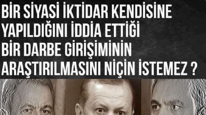 AKP bir darbe girişiminin araştırılmasını neden istemez?